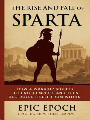 cover image of The Rise and Fall of Sparta